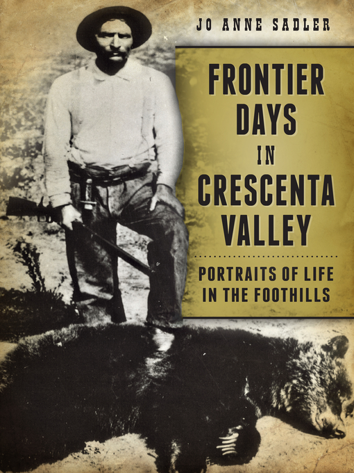 Title details for Frontier Days in Crescenta Valley by Jo Anne Sadler - Available